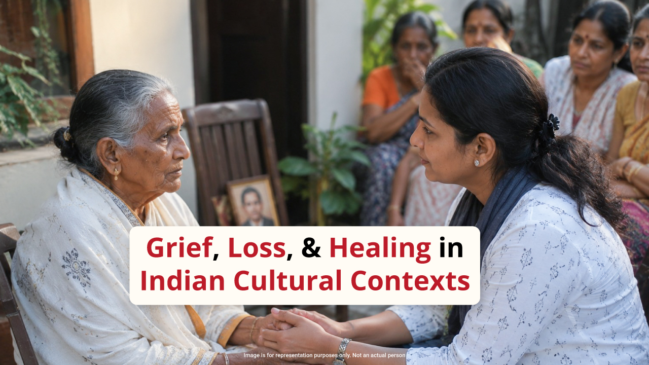 Grief, loss, and healing within Indian cultural and community contexts