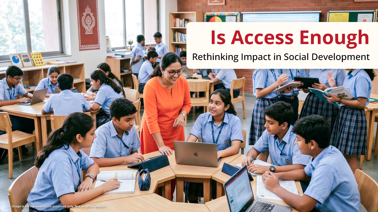 Rethinking impact in social development, from access to genuine empowerment